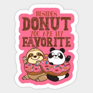 Sloth Panda - Besides Donut You Are My Favorite Sticker